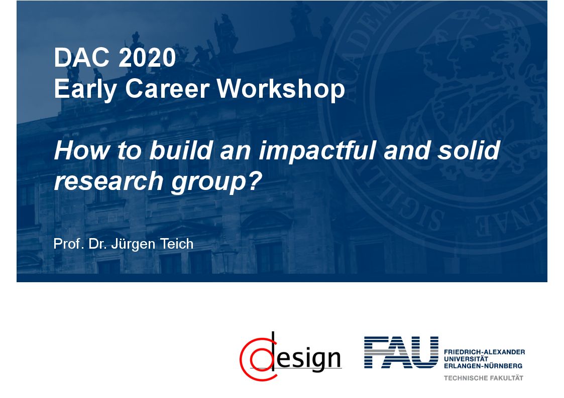 Prof. Dr.-Ing. Jürgen Teich was panelist at the 
					ACM/IEEE Early Career Workshop 2020 which took place online.